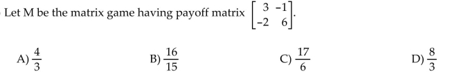 Find the value of the matrix game.