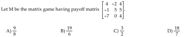 Find the value of the matrix game.