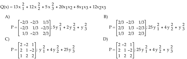 Make a change of variable, x = Py, that transforms the given quadratic form into a quadratic form with no cross-product term. Give P and the new quadratic form.