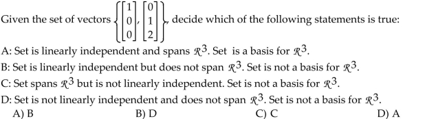 Determine which of the sets of vectors is linearly independent.