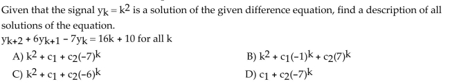 Find the general solution of the difference equation.