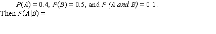 Suppose A and B are events where .