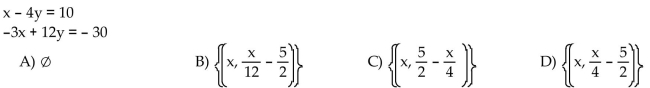 If the system has infinitely many solutions, write the solution set with x arbitrary.
