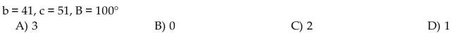Determine the number of triangles ABC possible with the given parts.