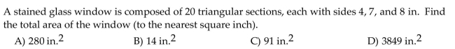 Find the area of triangle ABC with the given parts. Round to the nearest tenth when necessary.