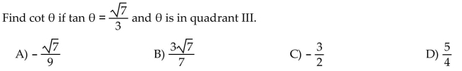 Use the fundamental identities to find the value of the trigonometric function.