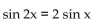 <strong>Use a graphing calculator to make a conjecture as to whether each equation is an identity. </strong> A) Not an identity B) Identity