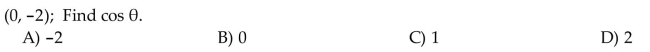 Suppose that is in standard position and the given point is on the terminal side of . Give the exact value of the indicated trig function for