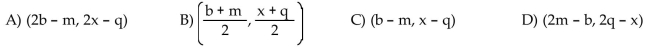 Find the coordinates of the other endpoint of the segment, given its midpoint and one endpoint. midpoint (b, x), endpoint (m, q)