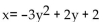<strong>Match the equation of the parabola with the appropriate description. </strong> A) Opens left B) Opens right C) Opens down D) Opens up