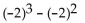 <strong>Evaluate the expression. </strong> A) -12 B) -4 C) 12 D) 4