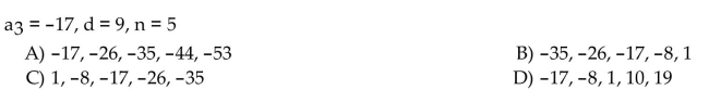 Write the first n terms of the given arithmetic sequence (the value of n is indicated in the question).