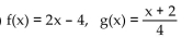 <strong>Use the definition of inverses to determine whether f and g are inverses. </strong> A) No B) Yes