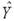In multiple regression analysis,a residual is the difference between the value of a dependent variable,Y,and its predicted value, .