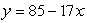 <strong>In the equation ,-17 is the:</strong> A)value of y when x is equal to 1 B)point where the line intersects the x-axis C)change in y due to a one-unit change in x D)change in x due to a one-unit change in y