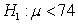 Use the following to answer questions : In a hypothesis test with hypotheses and ,a random sample of 20 elements selected from the population produced a mean of 67.8 and a standard deviation of 11.9.The significance level is 5%.Assume the population is normally distributed. What is the value of the test statistic,t,rounded to three decimal places?