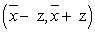 <strong>The correct formula for the limits of a confidence interval is:</strong> A) B) C) D)