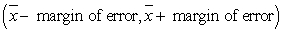 <strong>The correct formula for the limits of a confidence interval is:</strong> A) B) C) D)
