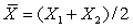 Suppose the number of books consulted by a student last weekend has distribution Let X<sub>1</sub> and X<sub>2</sub> be independent and each have the same distribution as the population. Determine the missing elements in the table for the sampling distribution of .
