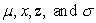 <strong>The parameters of the normal distribution are:</strong> A) B) C) D)