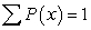 <strong>Which of the following is true for the probability distribution of a discrete random variable x?</strong> A) B) C) D)