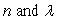 <strong>The parameter(s)of the Poisson probability distribution is(are):</strong> A) B) C) D)