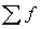 <strong>In a frequency distribution,the correct notation for the sum of the frequencies is:</strong> A) B) C) D)