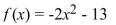<strong>Use the definition of a one-to-one function to determine if the function is one-to-one. </strong> A) No B) Yes