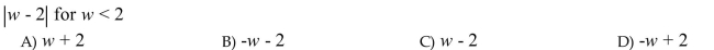 Simplify by writing the expression without absolute value bars.