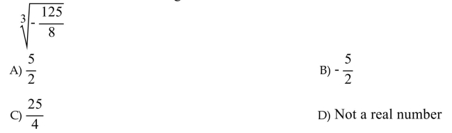 Evaluate the root without using a calculator or note that root is not a real number.