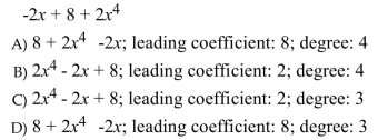 Write the polynomial in descending order. Then identify the leading coefficient and the degree.
