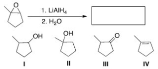 <strong>Determine the product of the following reaction. </strong> A)I B)II C)III D)IV
