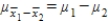 The mean of the sampling distribution of is , the standard deviation is .