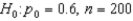 <strong>Assuming a random sample from a large population, for which of the following null hypotheses and sample sizes is the large-sample z test appropriate? </strong> A) B) C) D) E)