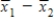 For both large and small samples the estimated standard deviation of   is calculated the same way.<div style=padding-top: 35px> 