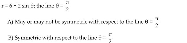 Test the equation for symmetry with respect to the given axis, line, or pole.
