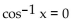 <strong>Find the exact solution of the equation. </strong> A) x = -1 B) C) x = 1 D) x = 0