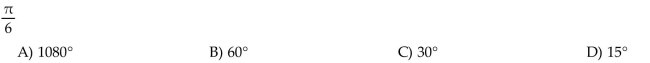 Convert the angle in radians to degrees.