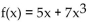 <strong>State whether the function is a polynomial function or not. If it is, give its degree. If it is not, tell why not. </strong> A) Yes; degree 7 B) Yes; degree 1 C) Yes; degree 3 D) Yes; degree 5