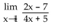 <strong>Find the limit algebraically. </strong> A) - 59 B) - 75 C) - 12 D) does not exist