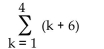 <strong>Write out the sum. Do not evaluate. </strong> A) 10 + 11 + 12 + 13 B) 7 + 8 + 9 + 10 C) 7 + 8 + 9 + 10 + ... D) 6 + 7 + 8 + 9