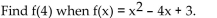 <strong>Find the value for the function. </strong> A) -3 B) 35 C) 3 D) 29