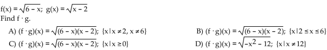 For the given functions f and g, find the requested function and state its domain.