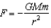 The force due to gravity has the mathematical form:   .<div style=padding-top: 35px> 