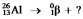 <strong>Select the nuclide that completes the following nuclear reaction: </strong> A) B) C) D) E)