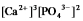 <strong>Write the ion product expression for calcium phosphate, Ca<sub>3</sub>(PO<sub>4</sub>)<sub>2</sub>.</strong> A) B) C) D) E) None of these choices is correct.