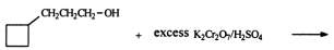 <strong>Identify the organic product when 3-cylcobutyl-1-propanol reacts with excess potassium dichromate in sulfuric acid. </strong> A) B) C) D) E) None of these choices is the organic product of the reaction.