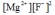 <strong>Write the ion product expression for magnesium fluoride, MgF<sub>2</sub>.</strong> A) B) C) D) E)