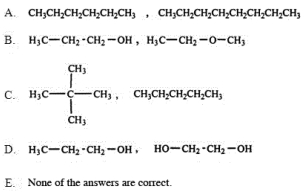<strong>Which of the following pairs of substances is arranged so that the one with higher viscosity is listed first?  </strong> A) A B) B C) C D) D E) E <div style=padding-top: 35px> 