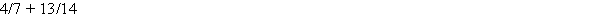 Add (reduce to lowest terms):